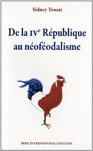 De la IVe République au néoféodalisme