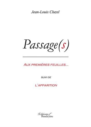 Passage(s) - Aux premières feuilles suivi de l'apparition