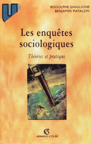 Les enquêtes sociologiques : théories et pratiques