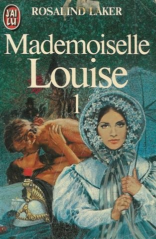 Mademoiselle Louise. Vol. 1