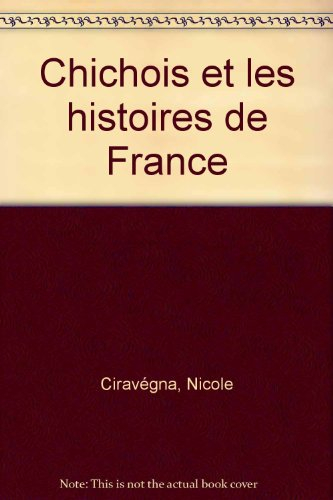 Chichois et les histoires de France