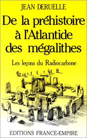 De la préhistoire à l'Atlantide des mégalithes : les leçons du radiocarbone