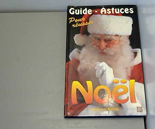 Guide-astuces pour réussir Noël