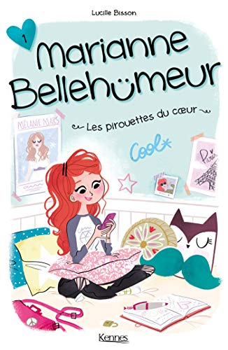 Marianne Bellehumeur. Vol. 1. Les pirouettes du coeur