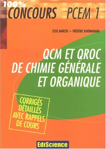 QCM et QROC de chimie générale et organique : avec corrigés détaillés