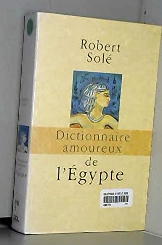 DICTIONNAIRE AMOUREUX DE L'EGYPTE