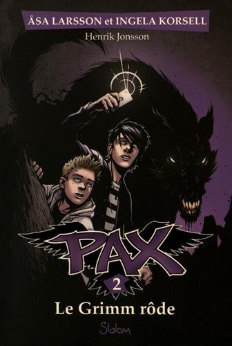 Pax. Vol. 2. Le Grimm rôde