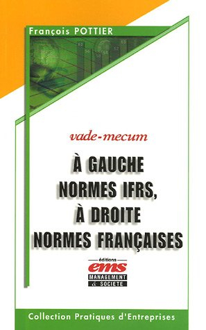 A gauche normes IFRS, à droite normes françaises : vade-mecum