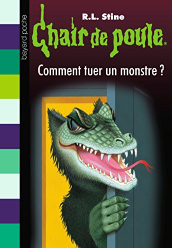 Comment tuer un monstre ?