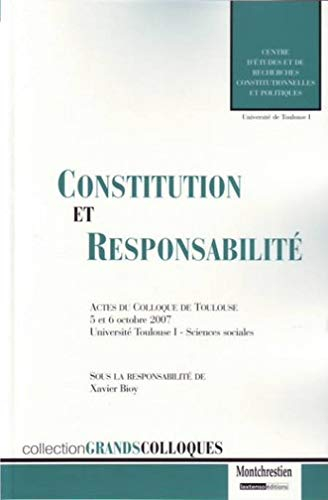 Constitution et responsabilité, des responsabilités constitutionnelles aux bases constitutionnelles 