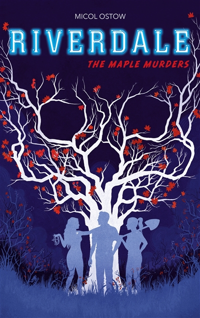 Riverdale. The maple murders