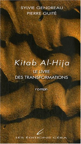 kitab al-hija : le livre des transformations