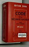 Code de la sécurité sociale, code de la mutualité 2006 - 30e éd.