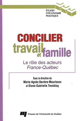 Concilier travail et famille : rôle des acteurs France-Québec