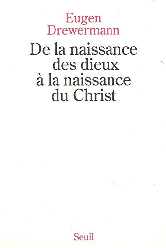 De la naissance des dieux à la naissance du Christ : une interprétation des récits de la nativité de