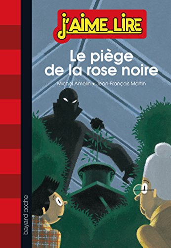 Le piège de la rose noire