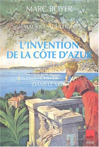 L'invention de la Côte d'Azur : l'hiver dans le midi