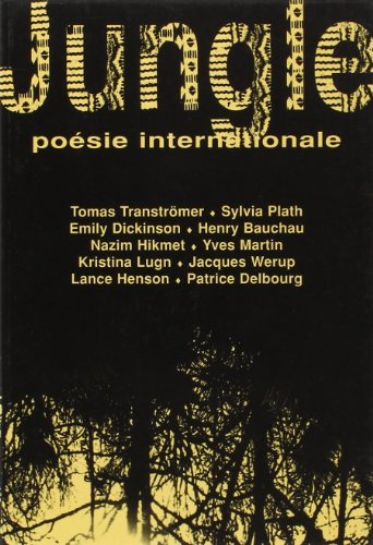Jungle, n° 15. Thomas Tranströmer, Emily Dickinson, Sylvia Plath etc...