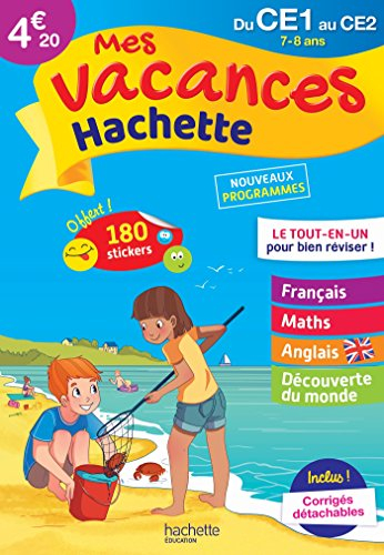 Mes vacances Hachette du CE1 au CE2, 7-8 ans : le tout-en-un pour bien réviser ! : nouveaux programm
