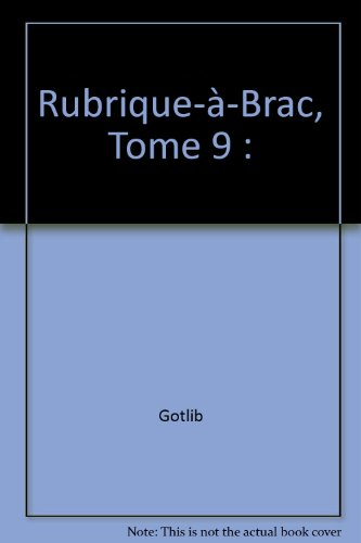 Rubrique-à-brac. Vol. 9