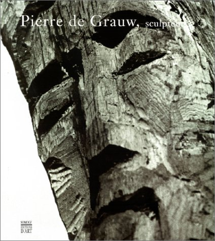 Pierre de Grauw, sculpteur