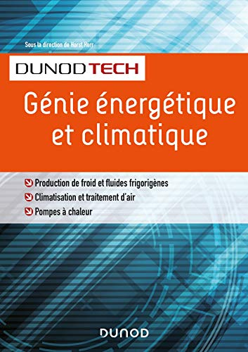Génie énergétique et climatique : production de froid et fluides frigorigènes, climatisation et trai
