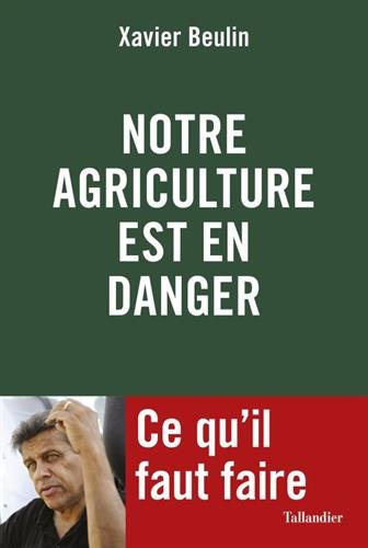 notre agriculture française est en danger : ce qu'il faut faire