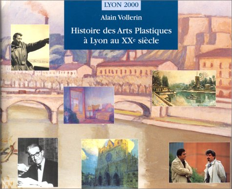 Histoire des arts plastiques à Lyon au XXe siècle