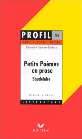 "petits poèmes en prose" (1869), baudelaire