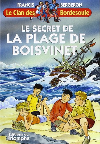 Le clan des Bordesoule. Vol. 20. Le secret de la plage de Boisvinet