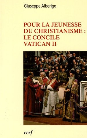 Pour la jeunesse du christianisme : le concile Vatican II 1959-1965