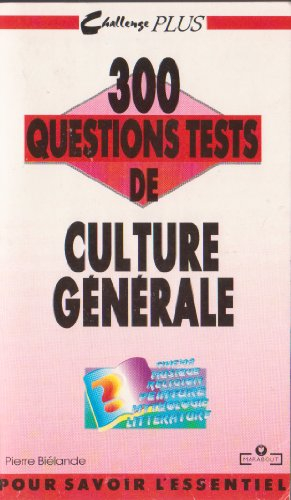 300 questions tests de culture générale