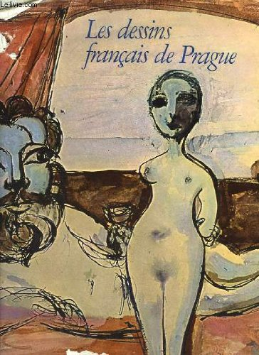 les dessins français de prague, xixe et xxe siècles.