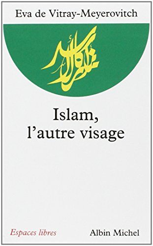 Islam, l'autre visage : entretiens avec Rachel et Jean-Pierre Cartier