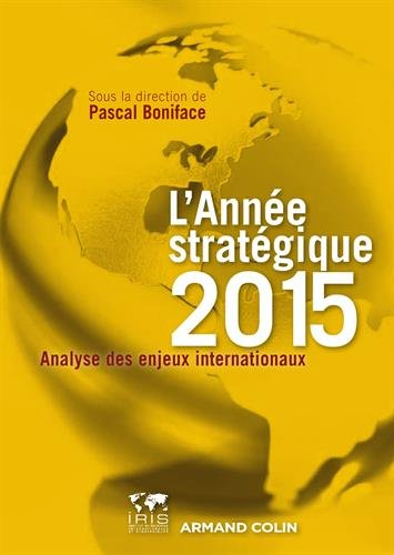 L'année stratégique 2015 : analyse des enjeux internationaux