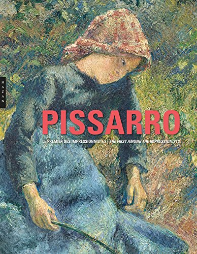 Camille Pissarro, le premier des impressionnistes. Camille Pissarro, the first among the impressionn