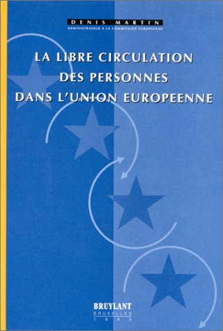La libre circulation des personnes dans l'Union européenne