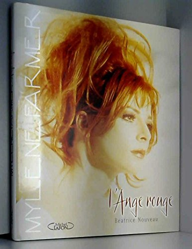 Mylène Farmer : l'ange rouge