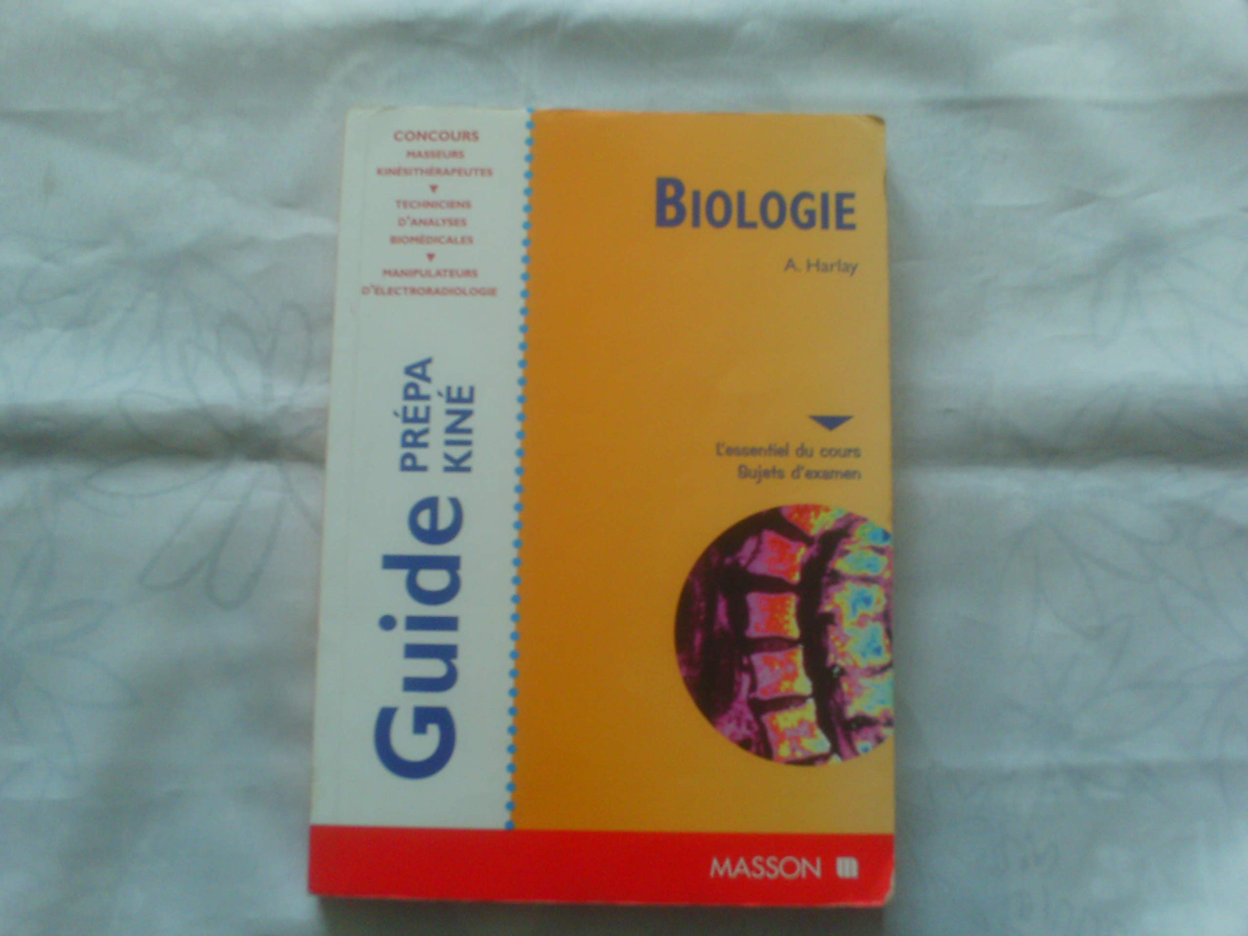 Biologie : guide prépa kiné