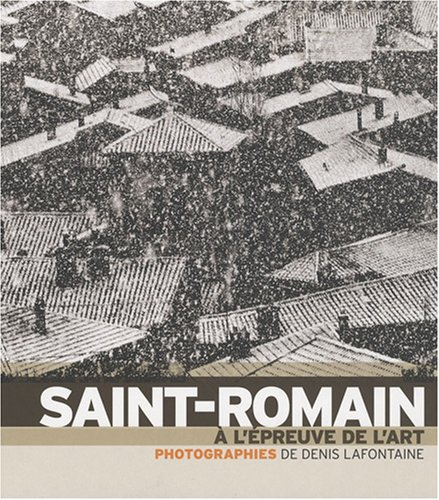 Saint-Romain : à l'épreuve de l'art