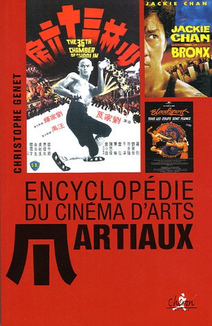 L'encyclopédie du cinéma d'arts martiaux