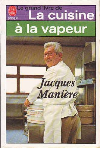 Le Grand livre de la cuisine à la vapeur