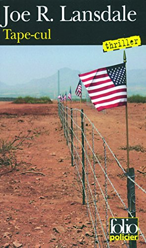 Une enquête de Hap Collins et Leonard Pine. Tape-cul