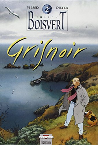 Julien Boisvert. Vol. 2. Grisnoir