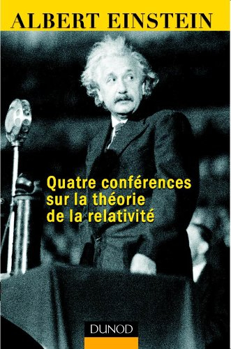 Quatre conférences sur la théorie de la relativité : faites à l'université de Princeton