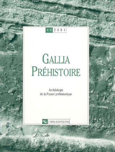 Gallia préhistoire, n° 46