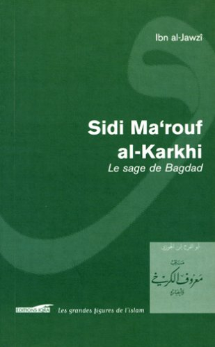 Sidi Ma'rouf al-Karkhi : le sage de Bagdad