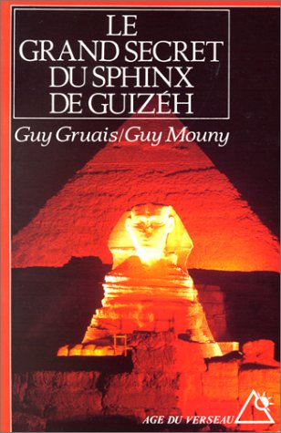 Le Grand secret du sphinx de Guizèh