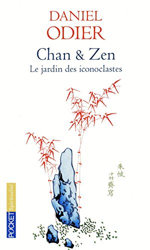 Chan & zen : le jardin des iconoclastes