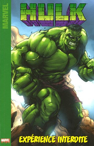 Hulk. Vol. 1. Expérience interdite